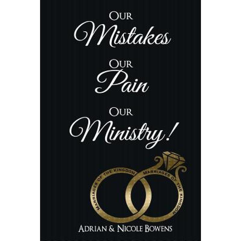 预订 Our Mistakes, Our Pain, Our Ministry!