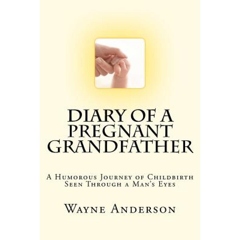 预订 Diary of a Pregnant Grandfather