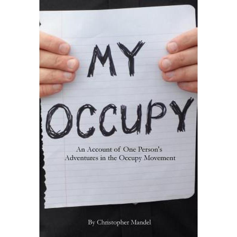 预订 my occupy: an account of one person"s advent.