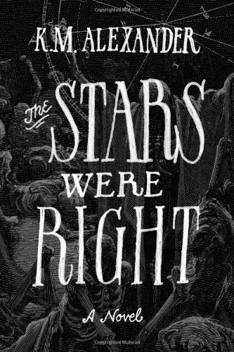 The Stars Were Right