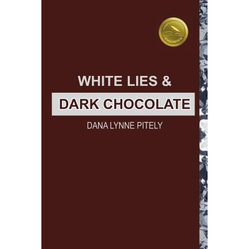 预订 white lies and dark chocolate