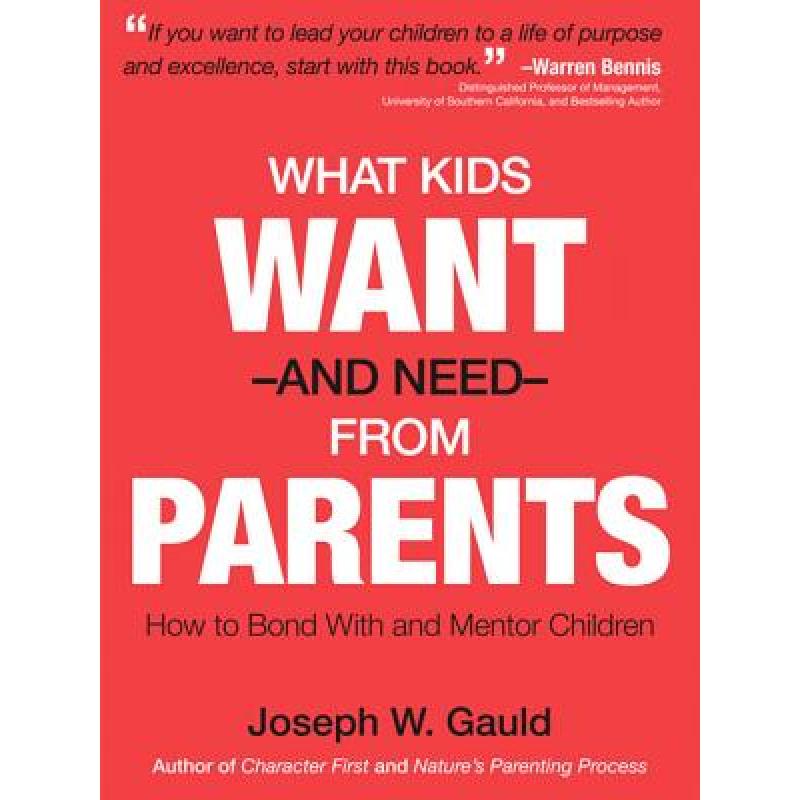 预订 What Kids Want and Need From Parents