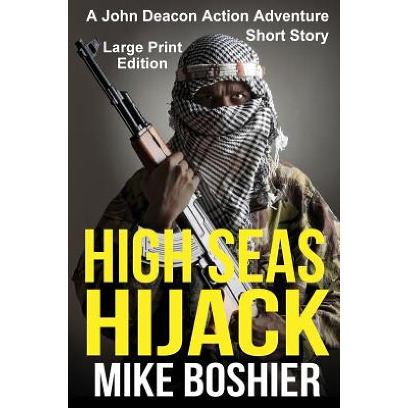 预订 high seas hijack: a john deacon adventure la.