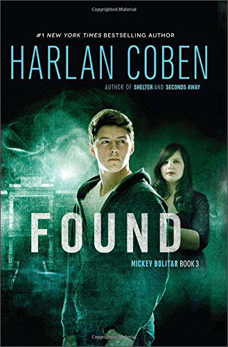 Found A Mickey Bolitar Novel, Book 3