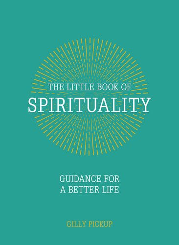 the little book of spirituality: guidance for a better life