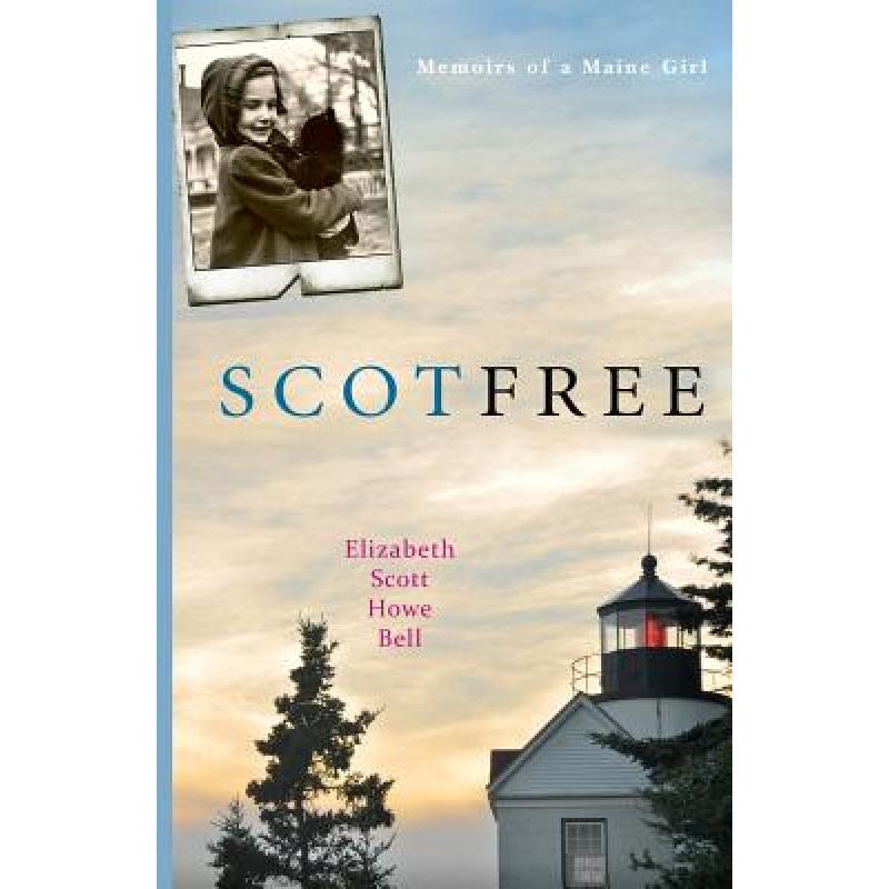 预订 Scot Free: Memoirs of a Maine girl.