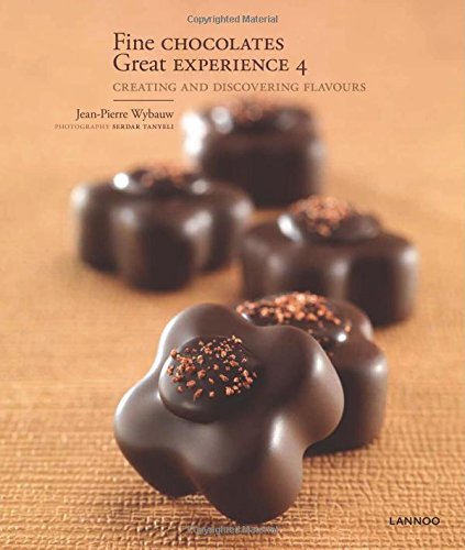 Fine Chocolates 4: Creating And Discovering Flavours