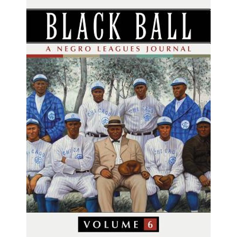 blacknegro,cock意思动态man photo 预订 black ball: a negro leagues journal, vol. 6