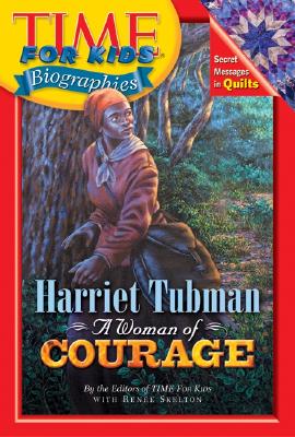 Harriet Tubman: A Woman of Courage