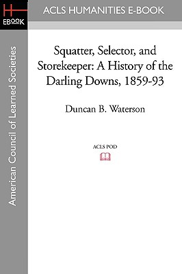 【预订】squatter, selector, and storekeeper: a