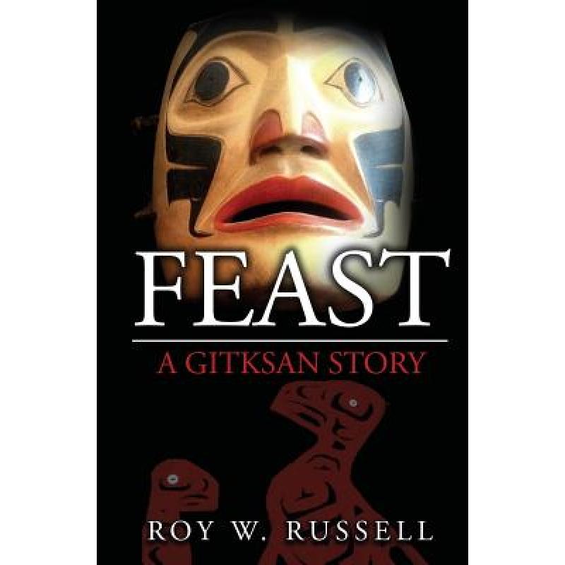 预订 Feast: A Gitksan Story