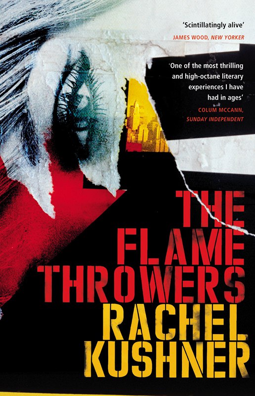 喷火器 英文原版 the flamethrowers 烈火青春 rachel kushner