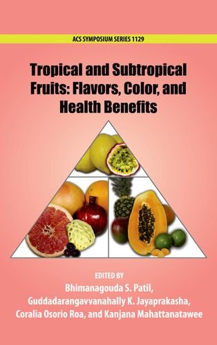 Tropical and Subtropical Fruits: