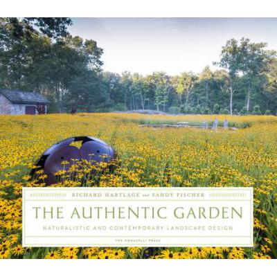 The Authentic Garden: Naturalistic and Contempo...