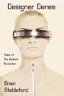Designer Genes: Tales of the Biotech