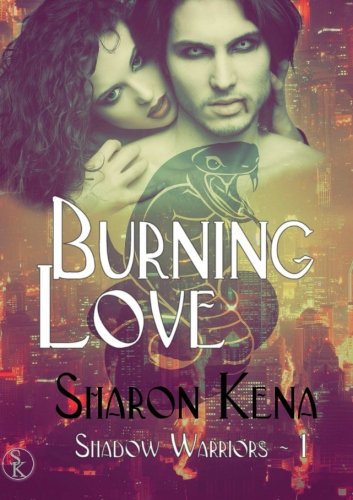 Shadow Warriors: Tome 1 Burning