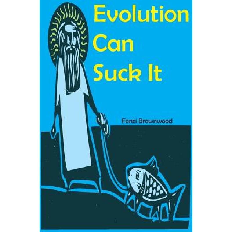 预订 Evolution Can Suck It