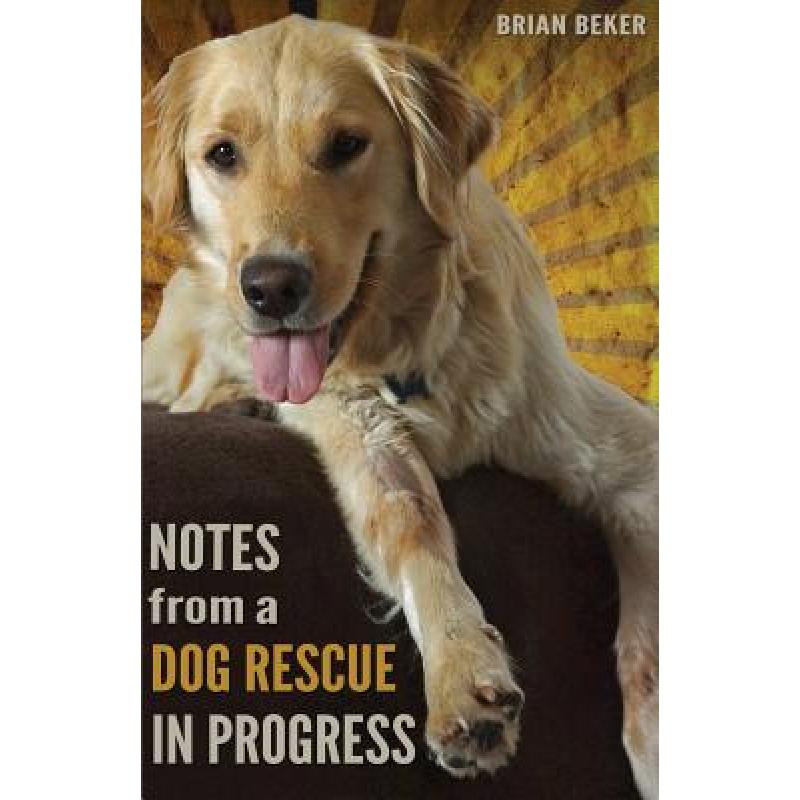 预订 Notes from a Dog Rescue in Progress
