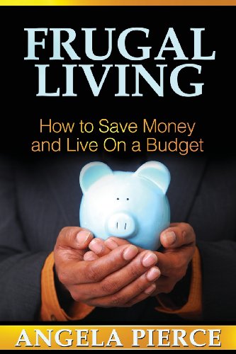 【预订】frugal living: how to save money and