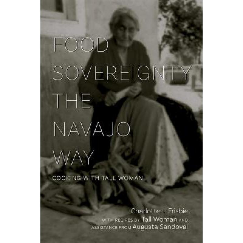预订 Food Sovereignty the Navajo Way: Cooking wit...