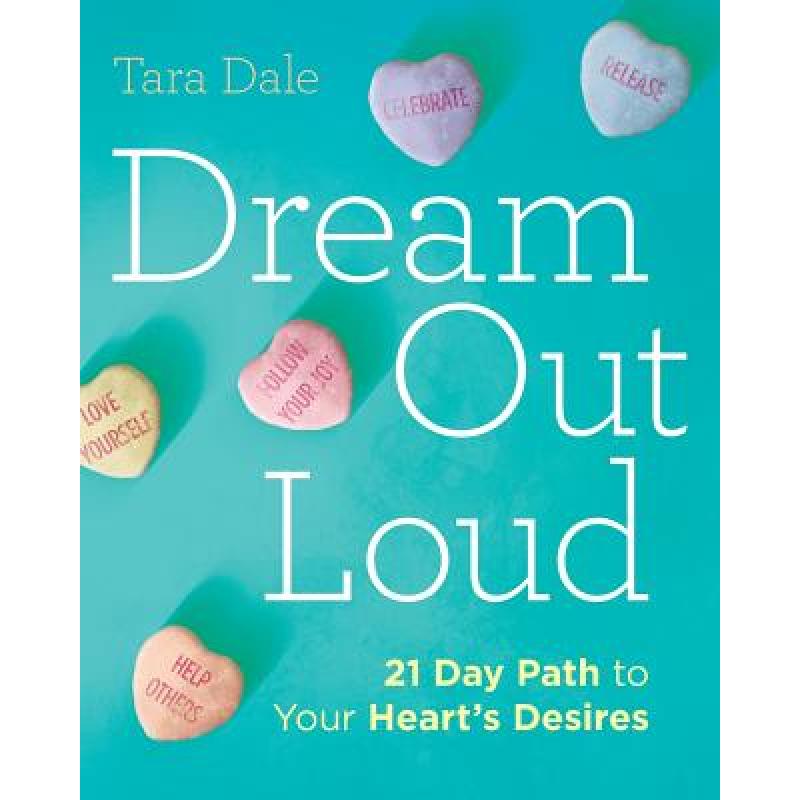 预订 dream out loud: 21 day path to your hearts .