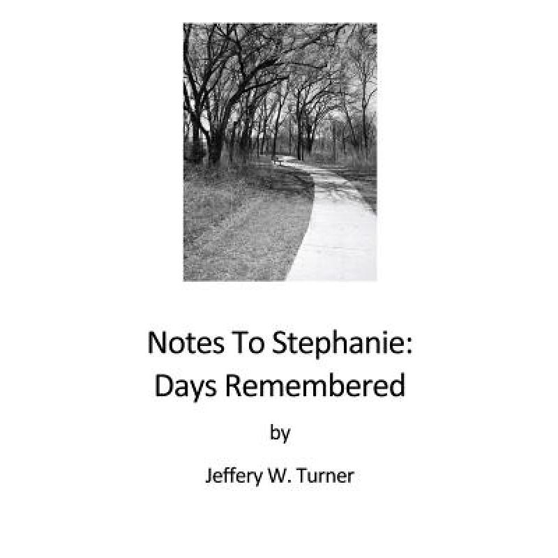 Notes To Stephanie: Days Remembered word格式下载