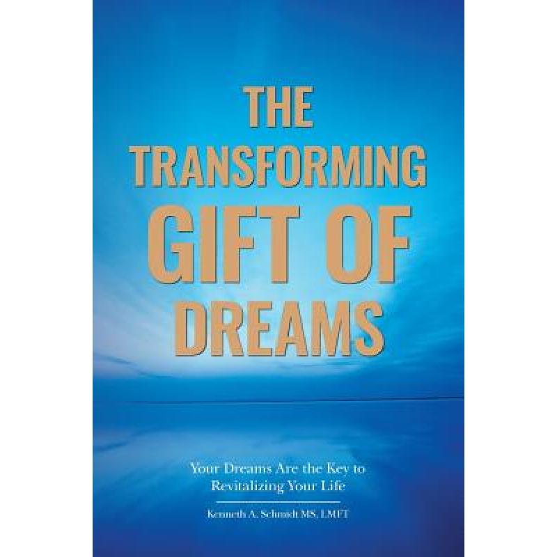 预订 the transforming gift of dreams: your dreams.