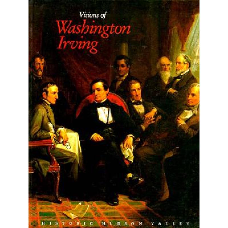 washingtonirving,washingtonirving简介 预订 visions of washington irving selected works.