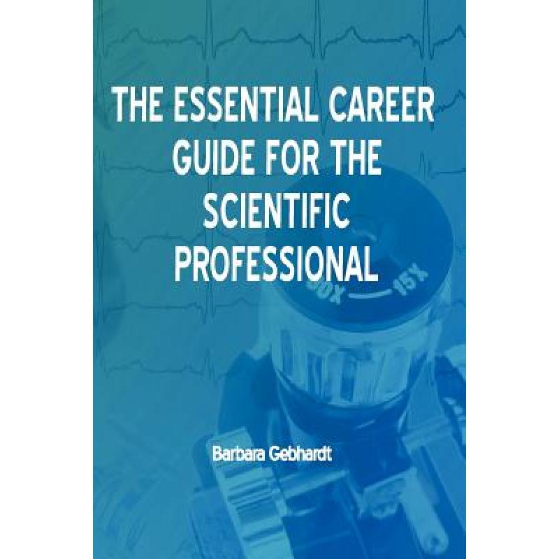 预订 the essential career guide for the scientifi.