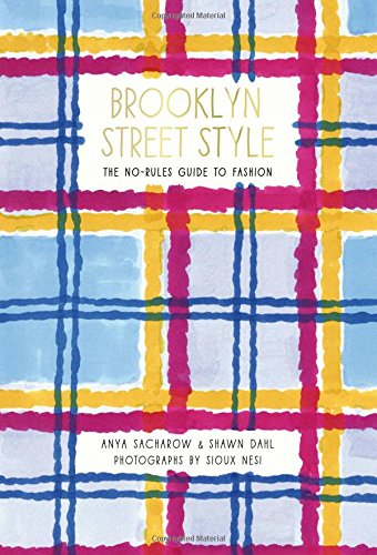 Brooklyn Street Style: The No-Rules Guide To Fashion