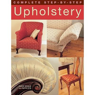 预订 Complete Step-by-Step Upholstery