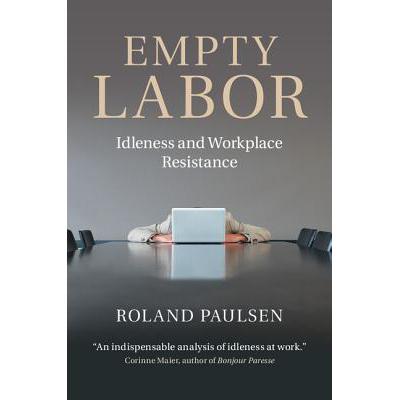 预订 empty labor: idleness and workplace resistance