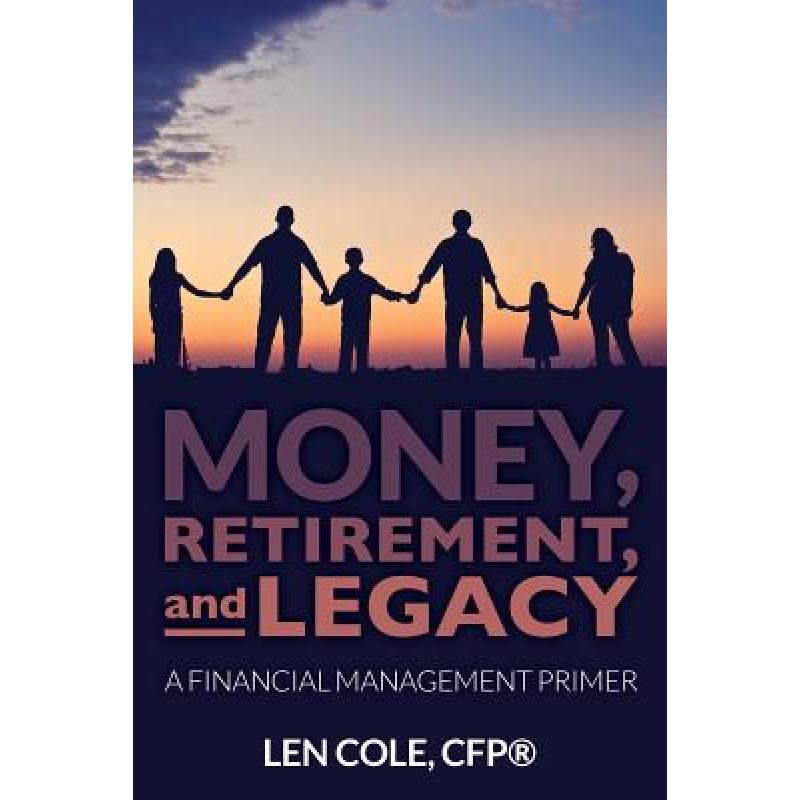 预订 money, retirement, and legacy: a financial m.
