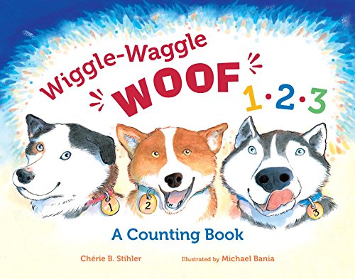 【预订】wiggle-waggle woof 1, 2, 3: a counting