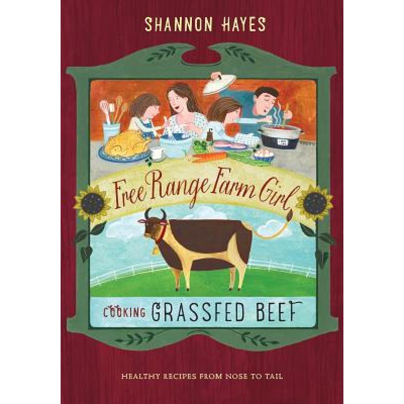预订 Cooking Grassfed Beef: Healthy Recipes from Nose to Tail