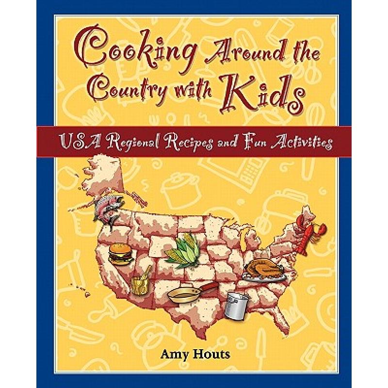 预订 Cooking Around the Country with Kids: USA Re...