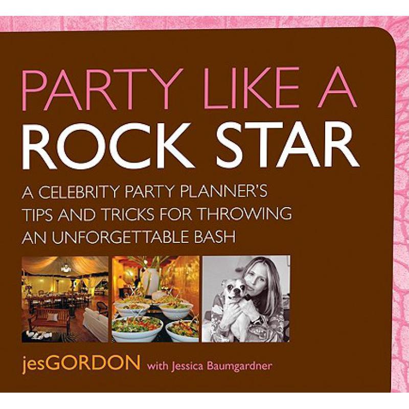 预订 Party Like a Rock Star: A Celebrity Party Pl...