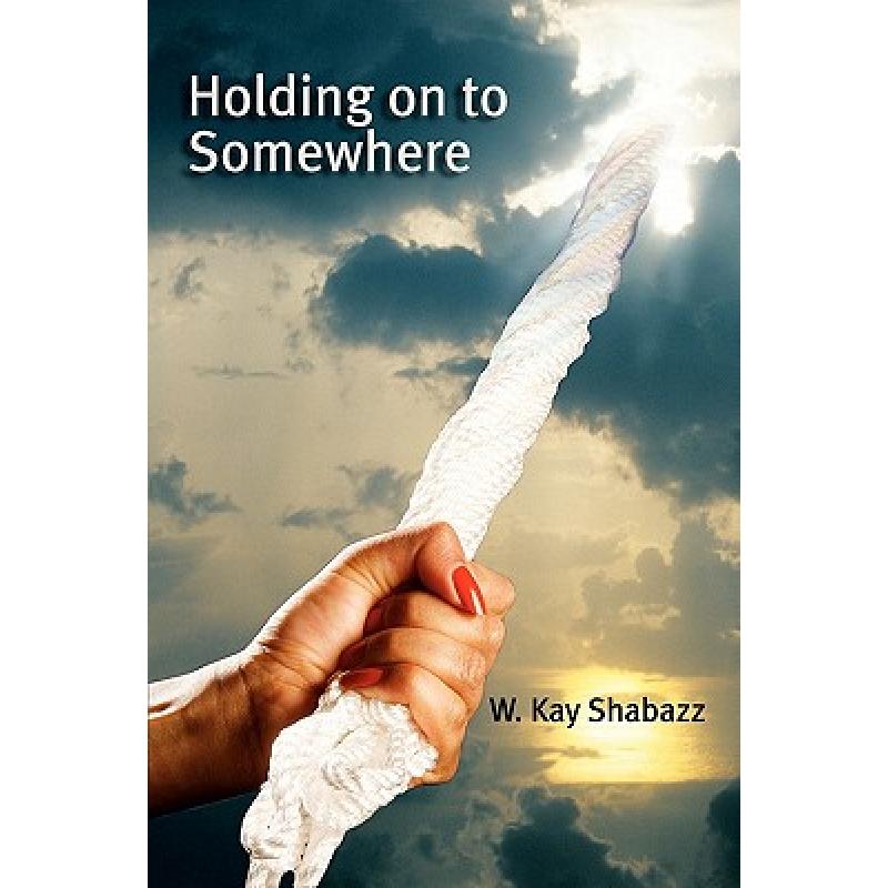 预订 HOLDING OnTo SOMEWHERE