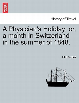 【预订】a physicians holiday; or, a month in