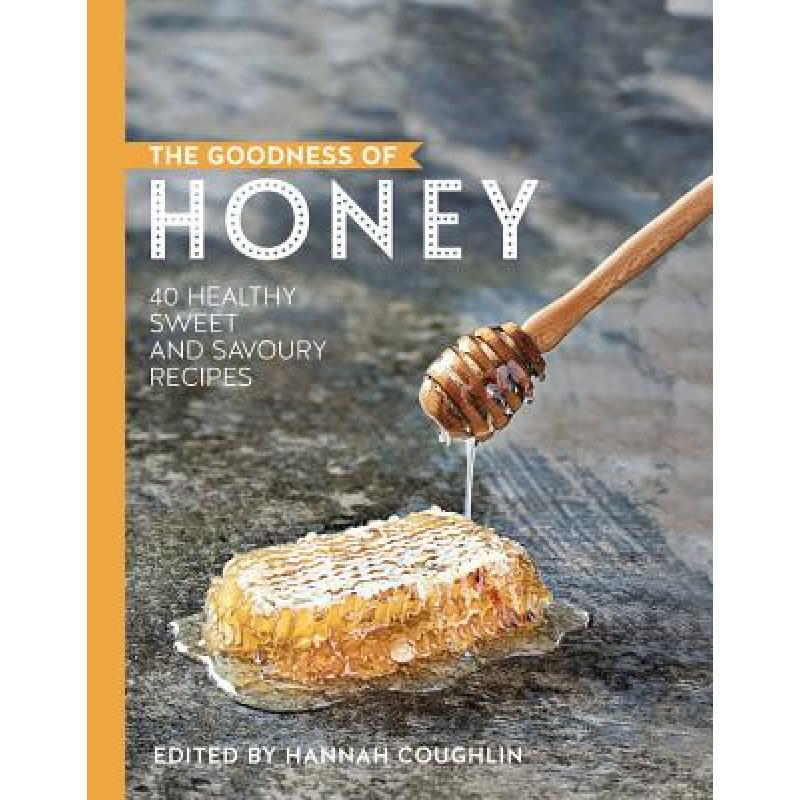 预订 The Goodness of Honey: 40 Healthy Sweet and ...