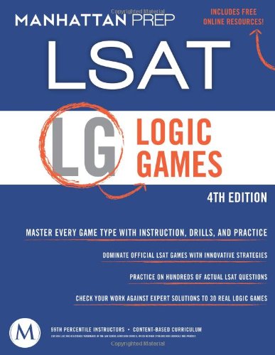 Logic Games LSAT Strategy Guide, 4th