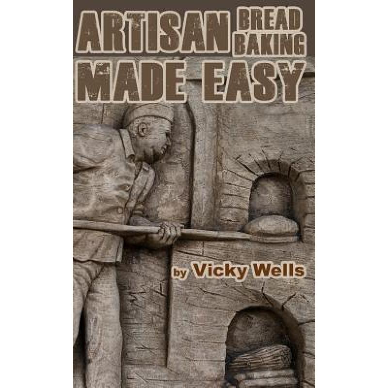 预订 Artisan Bread Baking Made Easy: Make in Your...
