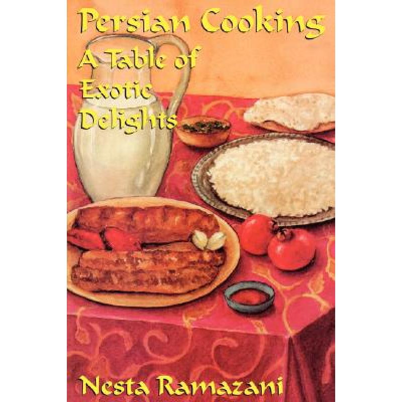 预订 Persian Cooking: A Table of Exotic Delights