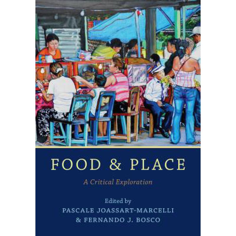 预订 Food and Place : A Critical Exploration
