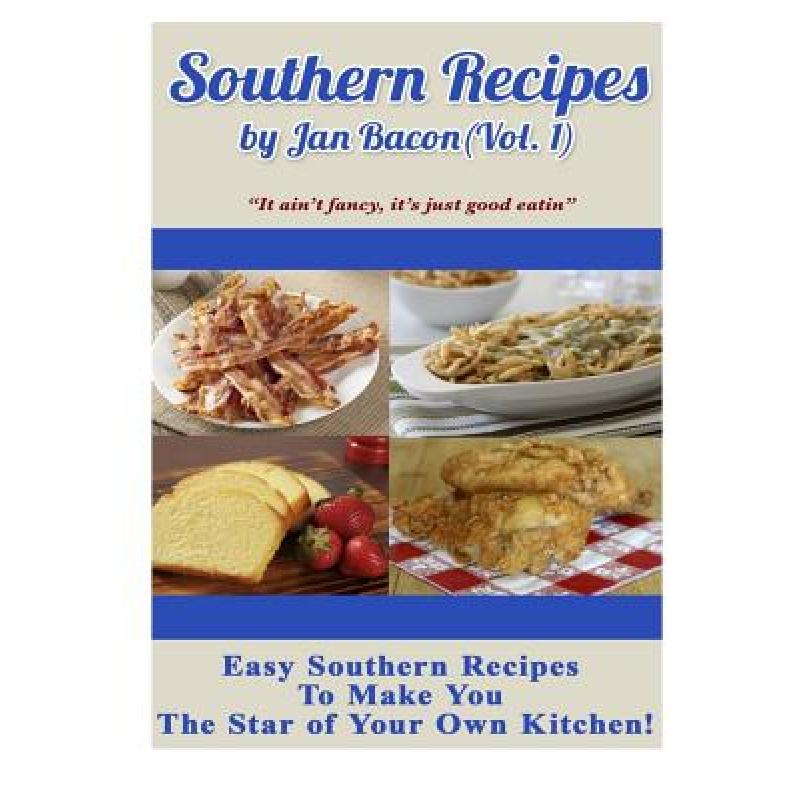 预订 Southern Recipes by Jan Bacon (Vol 1): 