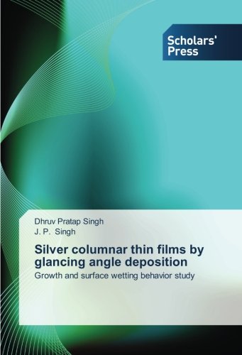 【预订】silver columnar thin films by glancing