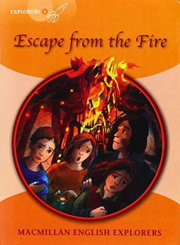 explorers: 4 escape from the fire