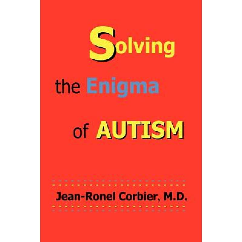 Solving the Enigma of Autism