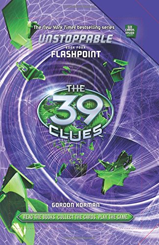 The 39 Clues: Unstoppable #4: Flashpoint