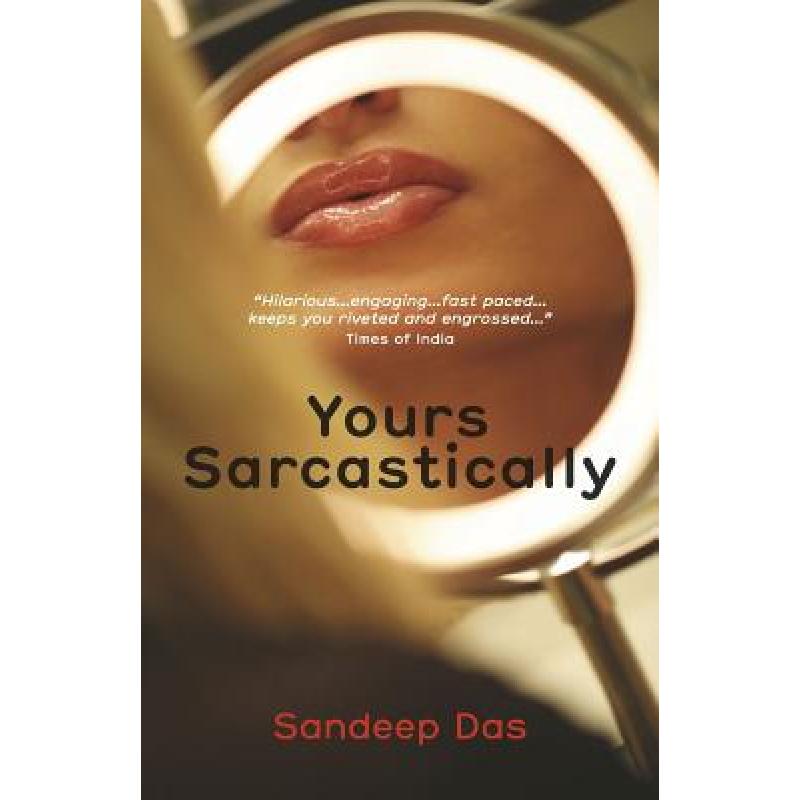【4周达】yours sarcastically